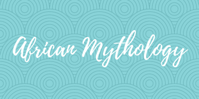 African Mythology.png
